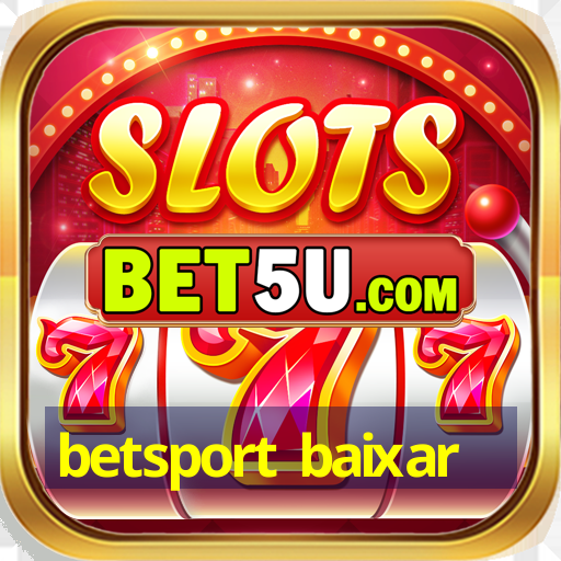 betsport baixar